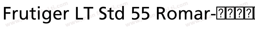 Frutiger LT Std 55 Romar字体转换